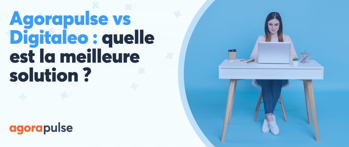 Feature image of Agorapulse vs Digitaleo : lequel choisir pour gérer ses réseaux sociaux ?