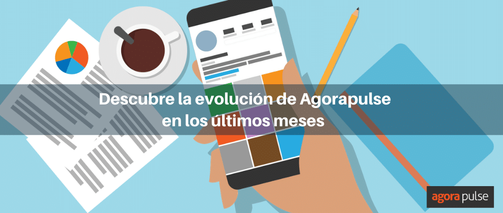 Feature image of Todo lo que debes saber sobre las nuevas funciones de Agorapulse